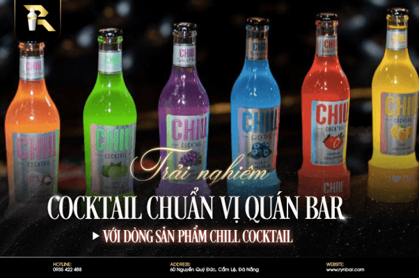 Thưởng thức cocktail chuẩn vị bar với dòng chill cocktail - 1 5
