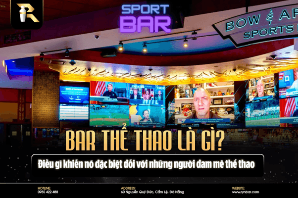 Bar thể thao là gì? điều gì khiến thể loại bar này đặc biệt? - 1 7