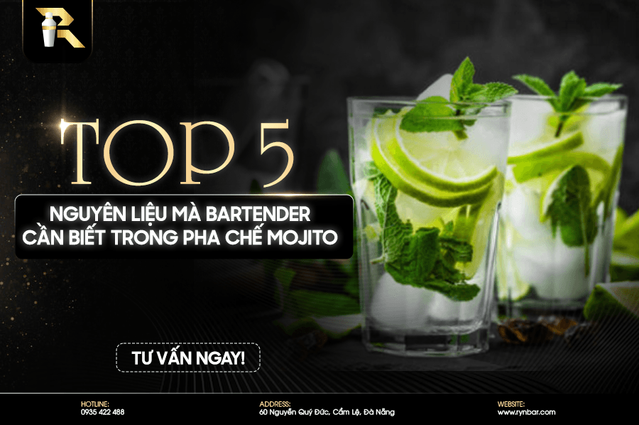 Top 5 nguyên liệu mà bartender cần biết trong pha chế mojito - 1 1